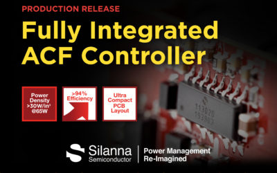 Silanna Semiconductor Delivers on Groundbreaking Active Clamp Flyback Controller with Full Production Release